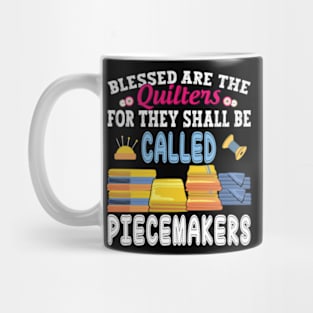 Quilting Blessed Are Piecemakers For Quilters funny Handyman Mug